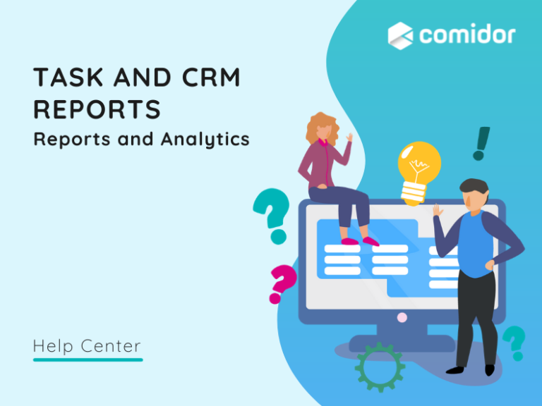 Task and CRM reports | Comidor Platform