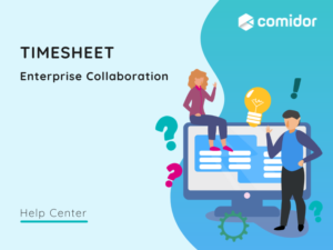 Timesheet featured | Comidor Platform