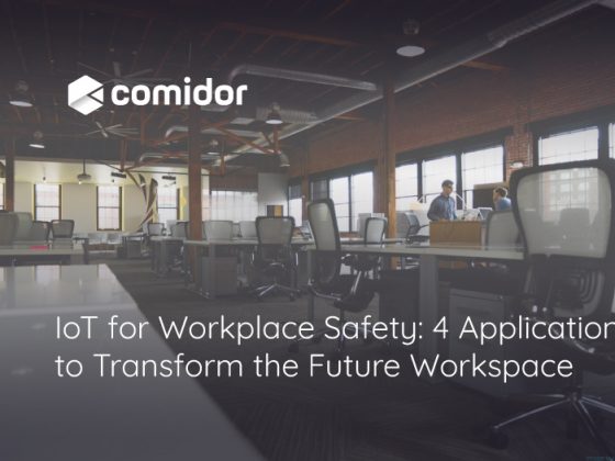 IoT-for-workplace-safety-4-applications-to-transform-the-future-workspace | Comidor Digital Automation