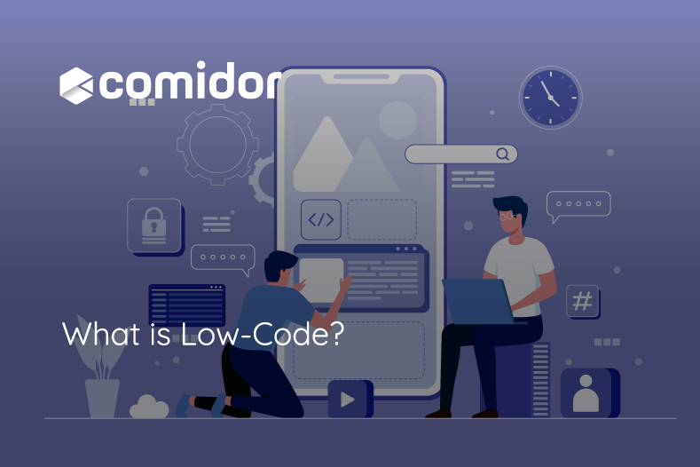 What is Low-Code | Comidor