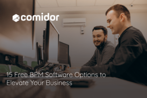 free BPM software | Comidor