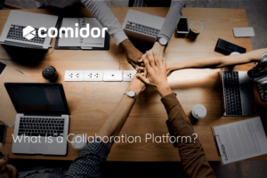 what is a collaboration platform | Comidor