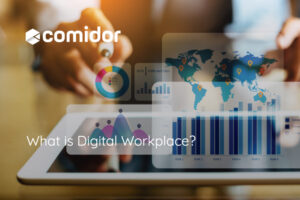 What is a Digital Workplace? | Comidor Platform