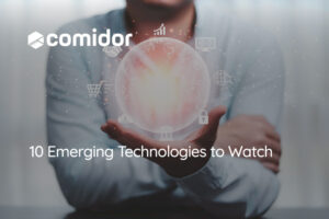 10 emerging technologies to watch | Comidor