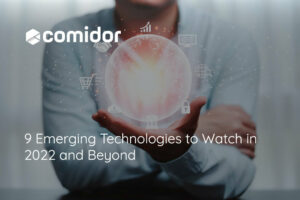 9 emerging technologies | Comidor Low-code Automation Platform