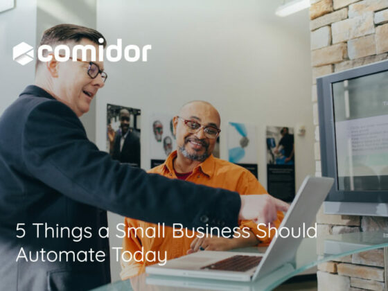 5 Things a Small Business Should Automate Today | Comidor