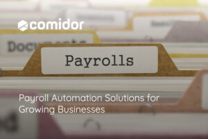 Payroll Automation Solutions | Comidor