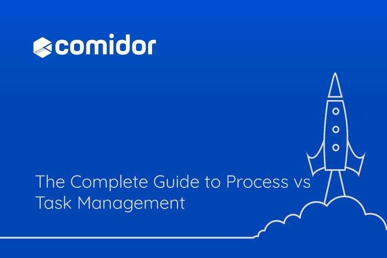 The Complete Guide to Process vs Task Management | Comidor