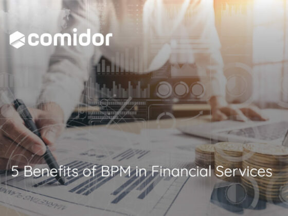 5 Benefits of BPM in Financial Services | Comidor