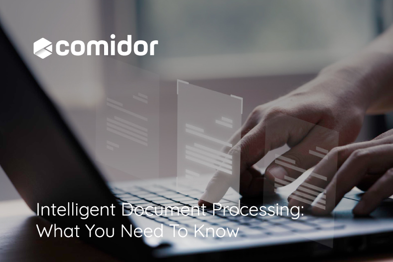 Intelligent Document Processing: What You Need To Know