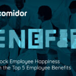 5 top employee benefits to unlock employee happiness | Comidor