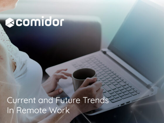 Current and Future Trends In Remote Work | Comidor