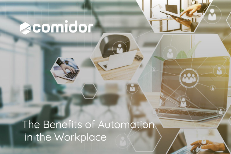 The Benefits of Automation in the Workplace | Comidor