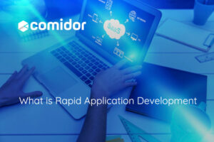 What is Rapid Application Development | Comidor