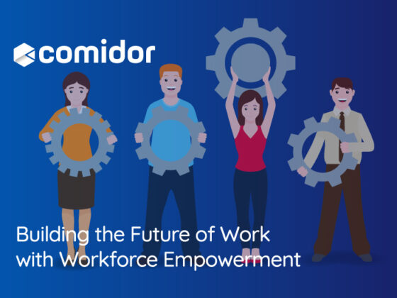 Building the Future of Work with Workforce Empowerment | Comidor