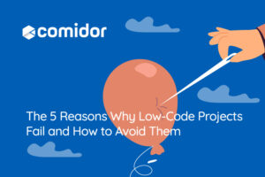 The 5 Reasons Why Low-Code Projects Fail