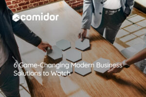 6 Game-Changing Modern Business Solutions to Watch in 2024 and Beyond