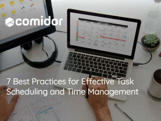 7 Best Practices for Effective Task Scheduling and Employee Time Management | Comidor