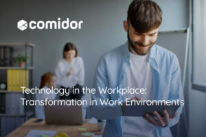 technology in the workplace | Comidor