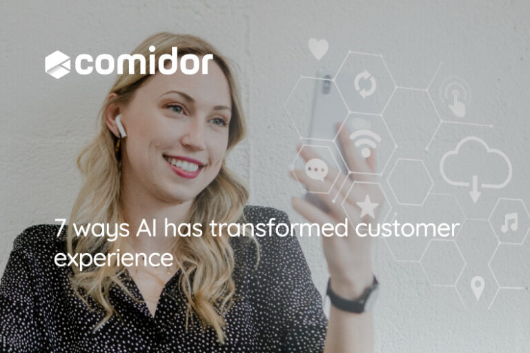 7 ways AI has transformed customer experience | Comidor